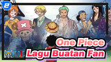 [One Piece] Walau Mimpiku Tidak Ada Wujudnya_2