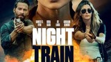 Night Train - 2023 Full movie - Action| Thriller |Crime|