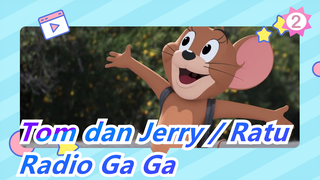 [Tom dan Jerry / Ratu]Radio Ga Ga_2