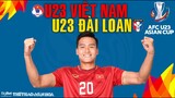 NHẬN ĐỊNH BÓNG ĐÁ | VTV6 trực tiếp U23 Việt Nam vs U23 Đài Loan (17h 27/10). Vòng loại U23 châu Á