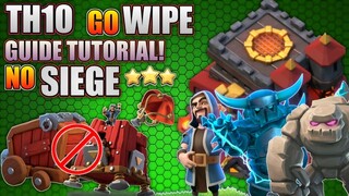 TH10 GOWIPE GUIDE TUTORIAL WITHOUT SIEGE MACHINE | BEST TH10 STRATEGY | CLASH OF CLANS