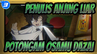 [Penulis Anjing Liar] Potongam Osamu Dazai_3