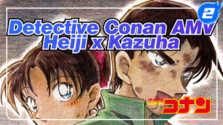 [Detective Conan AMV] Heiji x Kazuha "Perasaanmu Akan Terungkap"_2