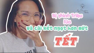 Ky Duyen daily | VLOG 8: BỊ MINH TRIỆU LỪA VÀ CÁI KẾT NGỌT HƠN MỨT TẾT