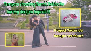 Bloopers Tumhi Dekho Na : UDAH SHOOTING HAMPIR SETAHUN LALU