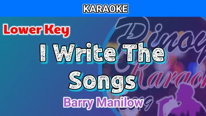 I Write The Songs by Barry Manilow (Karaoke : Lower Key)