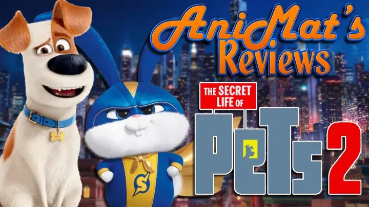 The Secret Life of Pets 2 - AniMat’s Reviews