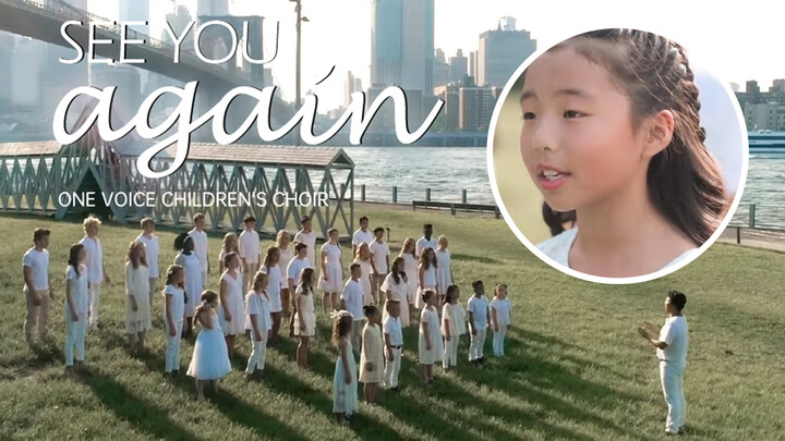 See You Again - One Voice Children's Choir