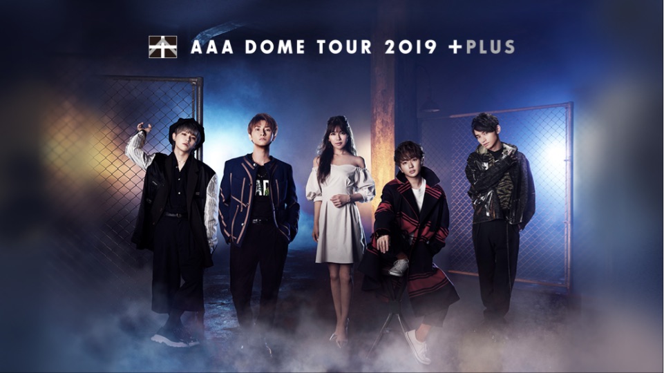 AAA DOME TOUR 2019 +PLUS - BiliBili