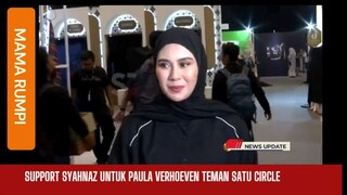 unyuu!! Dapet Suport dari Syannez untuk Paula