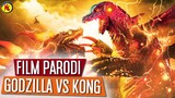 Film Parodi Godzilla vs Kong / God Raiga vs King Ohga