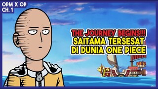 (OPM X OP ch.1) ONE PUNCH MAN X ONE PIECE!!! Saitama Tersesat di Dunia One Piece!!