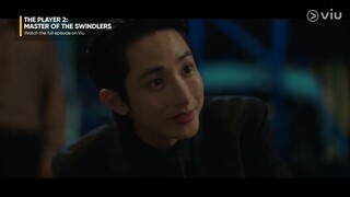 Villain Lee Soo Hyuk is Back! | The Player 2: Master of Swindlers EP 7 | Viu [ENG SUB]