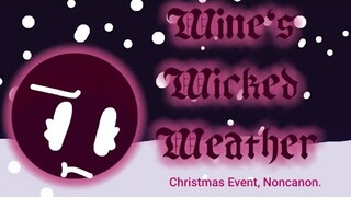 Wine's Wicked Weather - CHRISTMAS EVENT