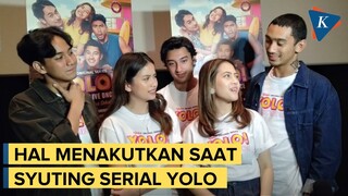 Adhisty Zara dan Para Pemain Serial YOLO Cerita Keseruan dan Ketakutan Selama Syuting