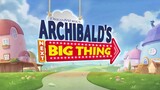 Archibald's Next Big Thing S01E02 (Tagalog Dubbed)