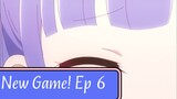 New Game ! Ep 6 eng sub