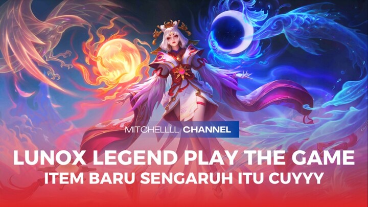 ITEM BARU SENGARUH ITUU CUYYY!!! MAIN LUNOX AUTO CARRY TIM !!!