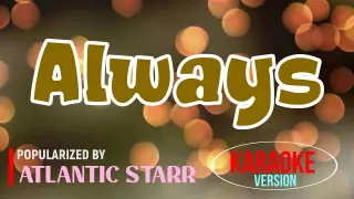 Always - Atlantic Starr | Karaoke Version🎼