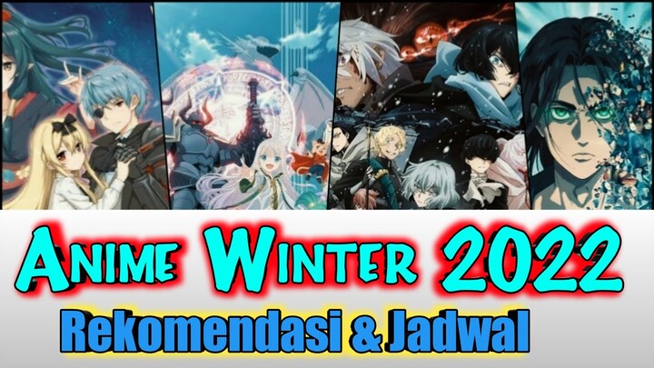 CATAT TANGGALNYA!!! Rekomendasi Anime Winter 2022 beserta Jadwal Tayang