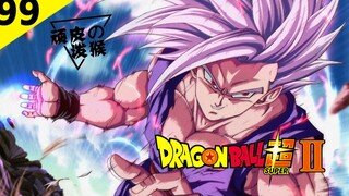 [Dragon Ball Super Ⅱ] Bab 99, Gohan terbangun! Beast Gohan muncul!