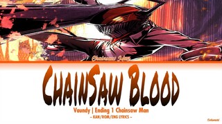 Chainsaw Man - Ending 1 Full『Chainsaw Blood』by Vaundy (Lyrics KAN/ROM/ENG)