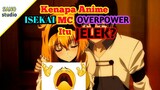 Anime Isekai MC Overpower Itu Jelek? #BicarAnime