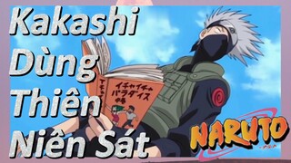 Kakashi Dùng Thiên Niên Sát