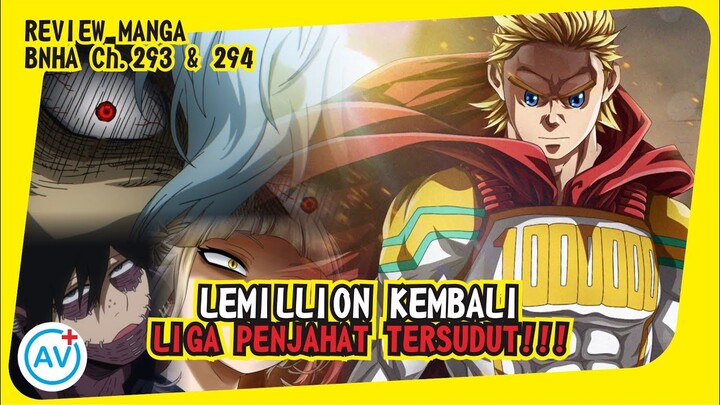 LEMILLION KEMBALI!!! Liga Penjahat Mulai Tersudut!! - Review BNHA (Manga Ch.293 & 294)