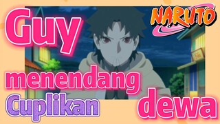 [Naruto] Cuplikan |  Guy menendang dewa