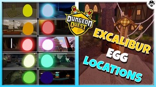 EXCALIBUR QUEST EGG LOCATIONS | DUNGEON QUEST | ROBLOX