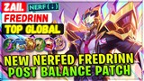 New Nerfed Fredrinn, Post Mid-Patch Gameplay [ Top Global Fredrinn ] Zaii. - Mobile Legends Build