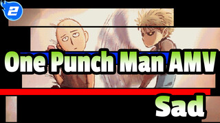 [One Punch Man AMV] Sensei, We're Not in the Same World / Sad_2