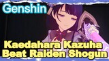 Kaedahara Kazuha Beat Raiden Shogun