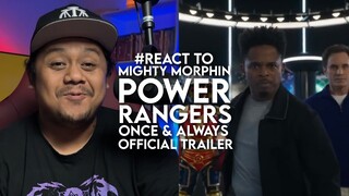 #React to Mighty Morphin Power Rangers Once & Always Official Trailer