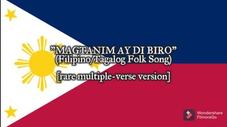 "Magtanim ay Di Biro" - Filipino/Tagalog Folk Song [rare multiple-verse version]