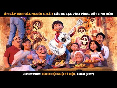 QUÁI VẬT REVIEW PHIM: COCO - HỘI NGỘ KỲ DIỆU Ở VÙNG ĐẤT LINH HỒN | TÓM TẮT PHIM COCO (2017)