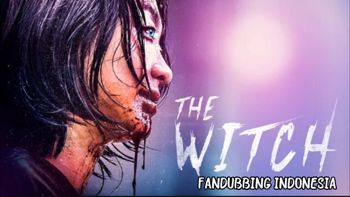 fandub indo flm Korea the witch part 2