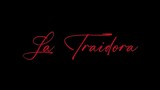 AQ PRIME Original: La Traidora Trailer