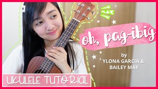 Oh Pag-Ibig by Ylona Garcia and Bailey May UKULELE TUTORIAL