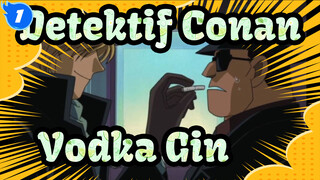 Detektif,Conan|Penjahat,Menggemaskan&Menarik---Vodka&Gin_1