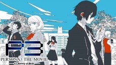 Persona 3 the Movie 1: Spring of Birth - (English Sub)