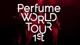 Perfume - World Tour 1st in Singapore [2012.11.24]