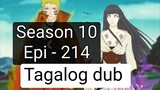 Episode 214 + Season 10 + Naruto shippuden + Tagalog dub