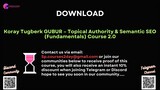 [COURSES2DAY.ORG] Koray Tugberk GUBUR – Topical Authority & Semantic SEO (Fundamentals) Course 2.0