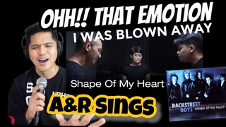 A&R Sings - SHAPE OF MY HEART - BACKSTREET BOYS (Cover) | REACTION