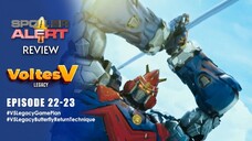 SPOILER ALERT REVIEW: Voltes V Legacy Episode 22-23