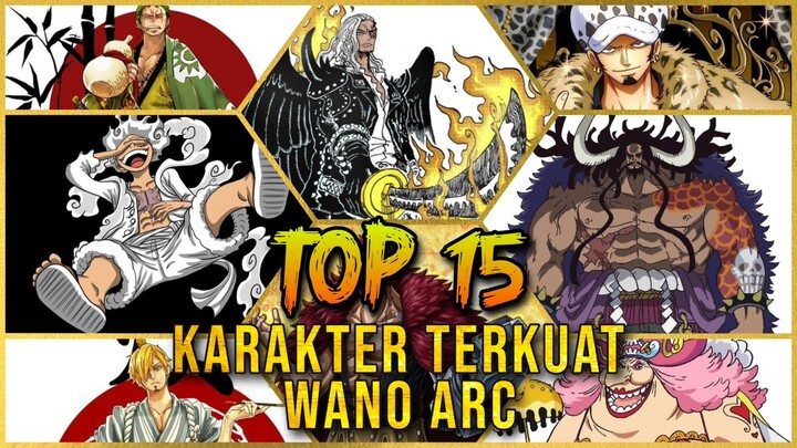 TOP 15 Karakter Terkuat Di Wano Arc