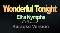 Wonderful Tonight - Elha Nympha