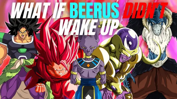 What If Beerus DIDN'T Wake Up?